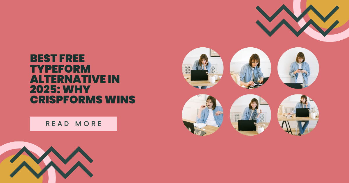 Best Free Typeform Alternative in 2025: Why CrispForms Wins